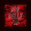 Big Belle - Flick of the wrist (feat. Mr. Flip)