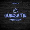 Freddy B - Quedate