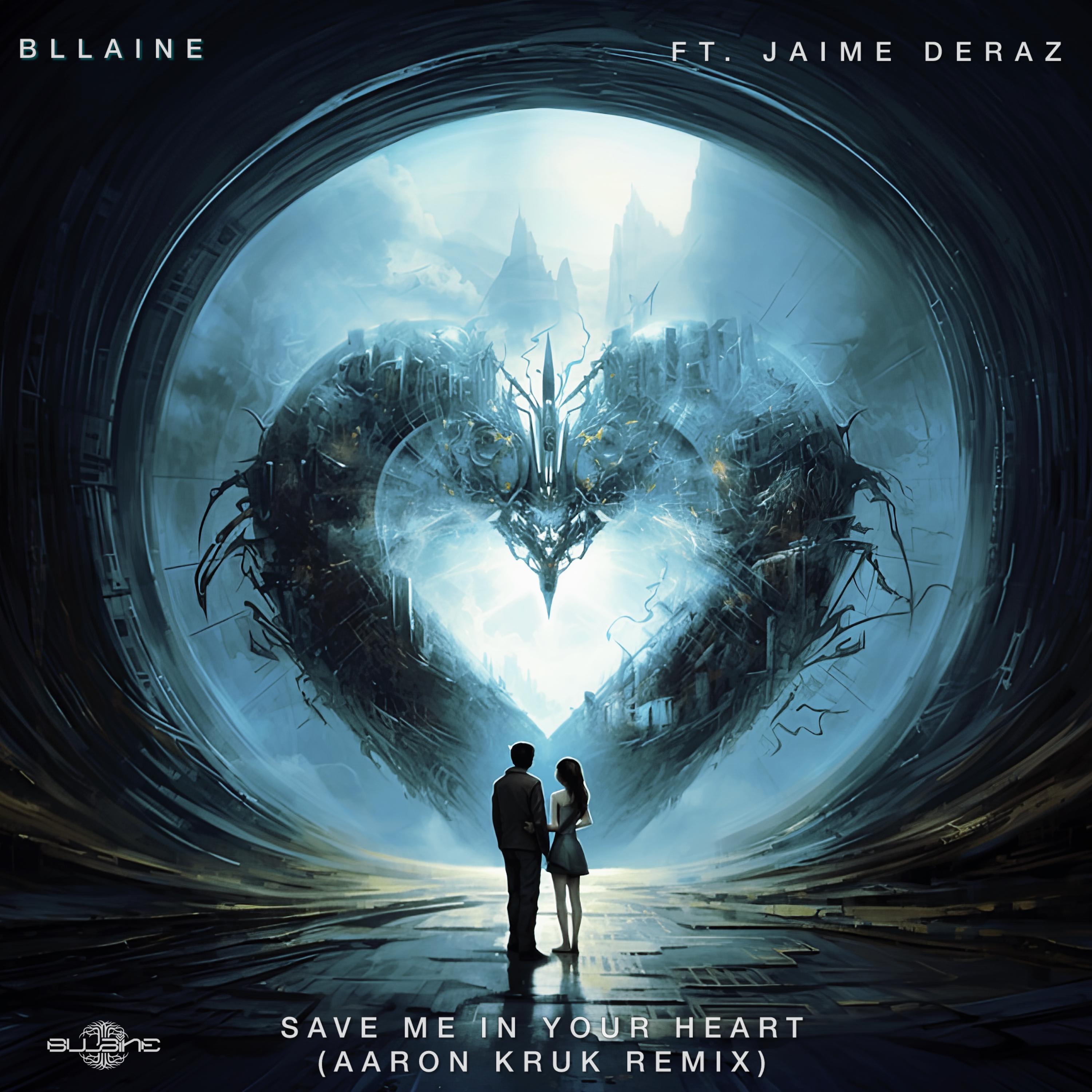 Bllaine - Save Me In Your Heart (Aaron Kruk Remix)