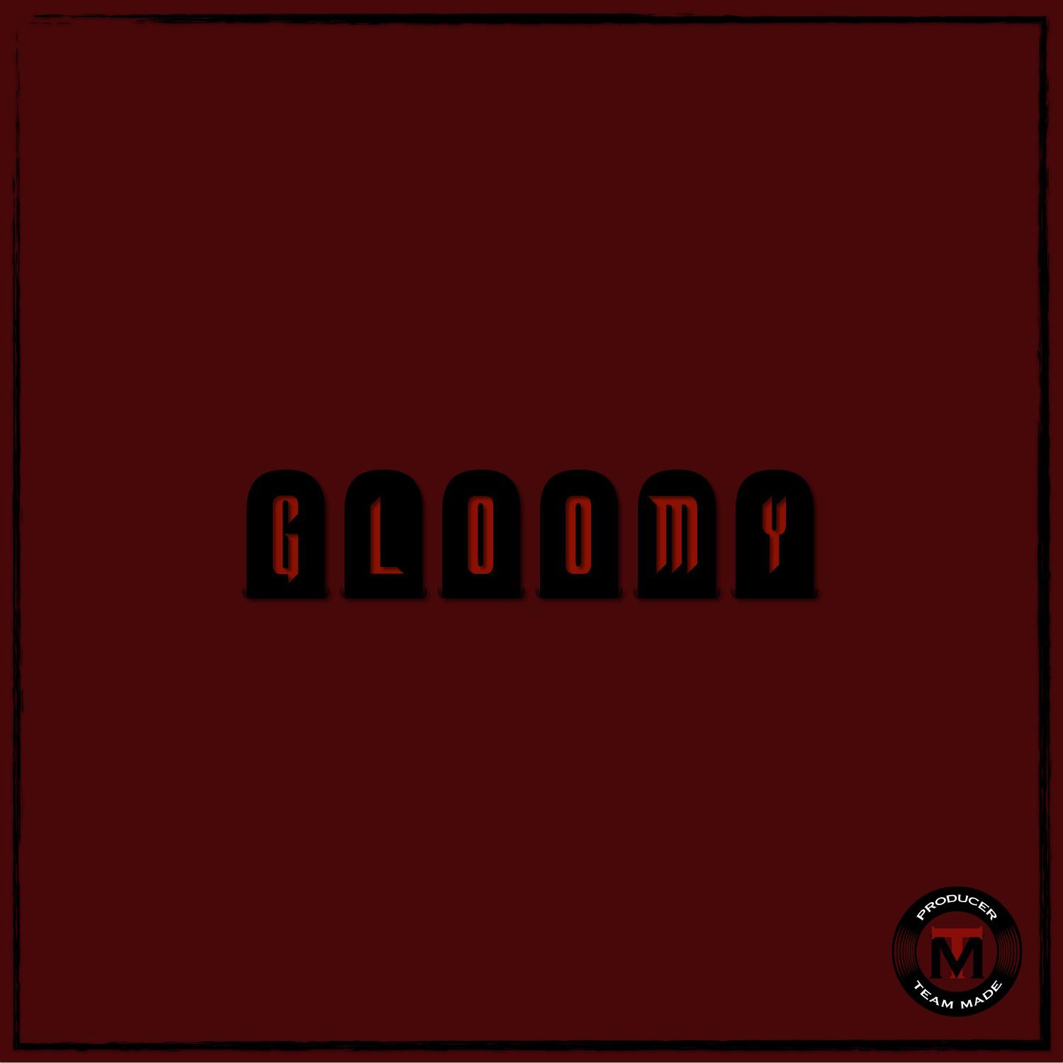 Gloomy专辑