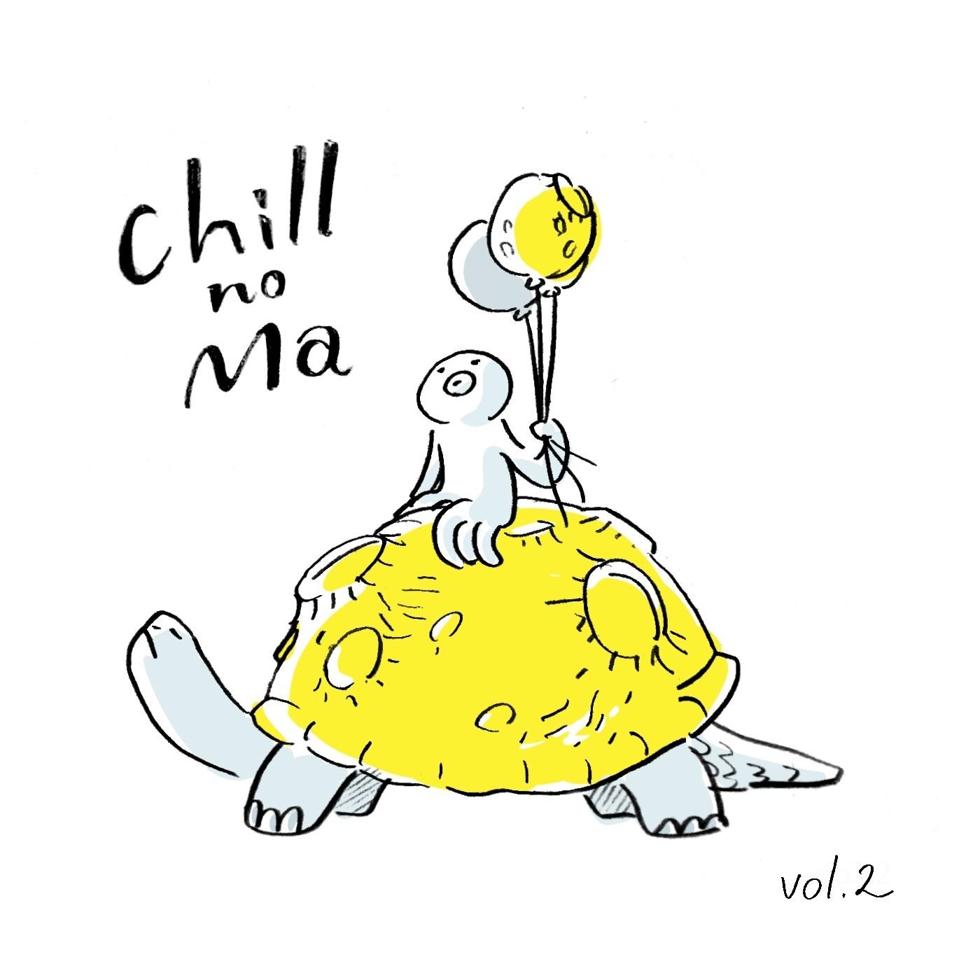 Chill no Ma 2