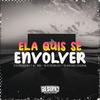 DJ ROBSON MV - Ela Quis Se Envolver