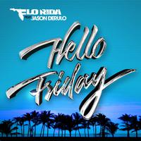 Hello Friday Jason Derulo Flo Rida 伴奏 原版立体声伴奏