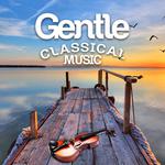 Gentle Classical Music专辑