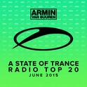 A State Of Trance Radio Top 20 - June 2015专辑