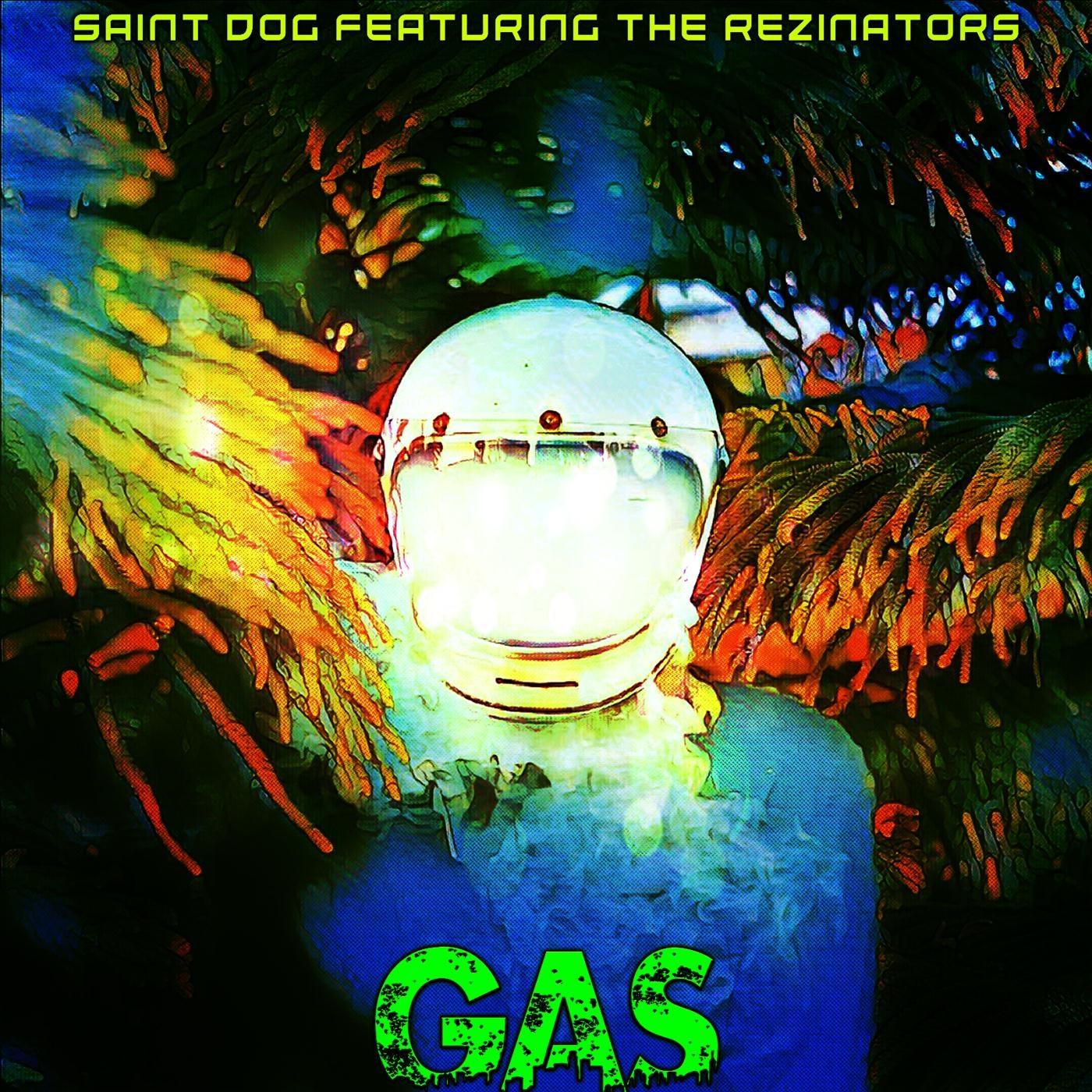 Saint Dog - Gas (feat. The Rezinators)