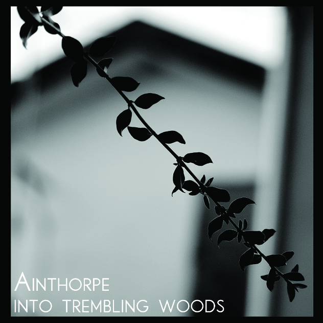 Into Trembling Woods