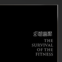 The Survival of The Fitness专辑