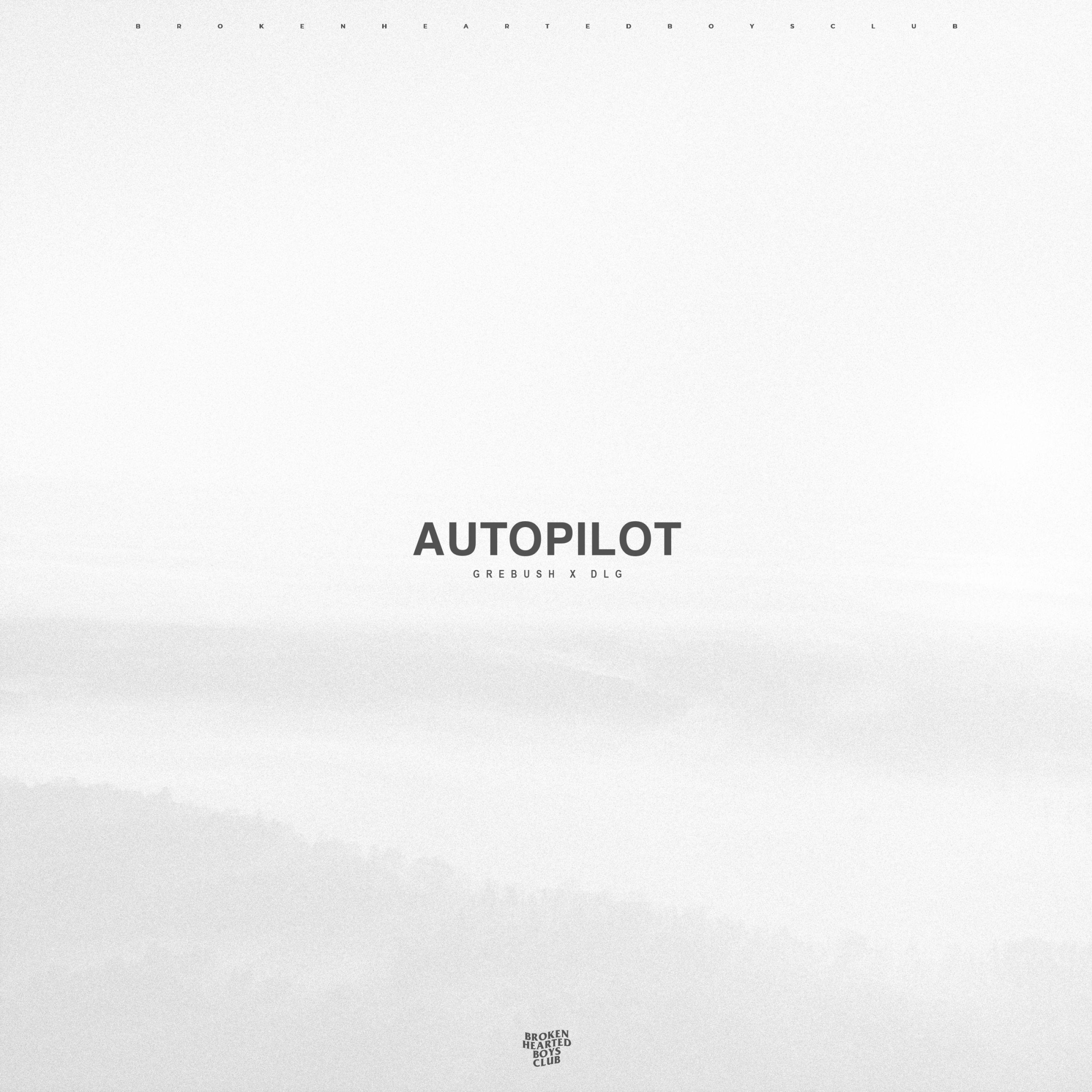 Grebush - Autopilot