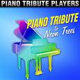 Piano Tribute to Neon Trees