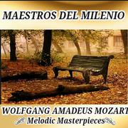 Wolfgang Amadeus Mozart, Melodic Masterpieces - Maestros del Milenio