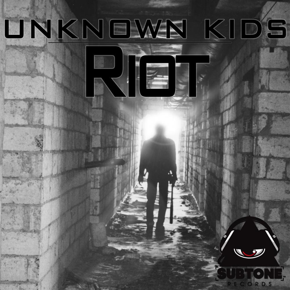 Unknown Kids - Riot (Original Mix)