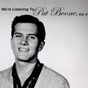 We're Listening to Pat Boone, Vol. 4专辑