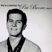 We're Listening to Pat Boone, Vol. 4