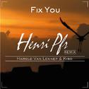 Fix You (Henri Pfr & Harold Van Lennep & Kiso Remix) 专辑