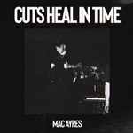 Cuts heal in time专辑