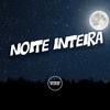 DJ Surtado 011 - Noite Inteira