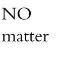 No matter