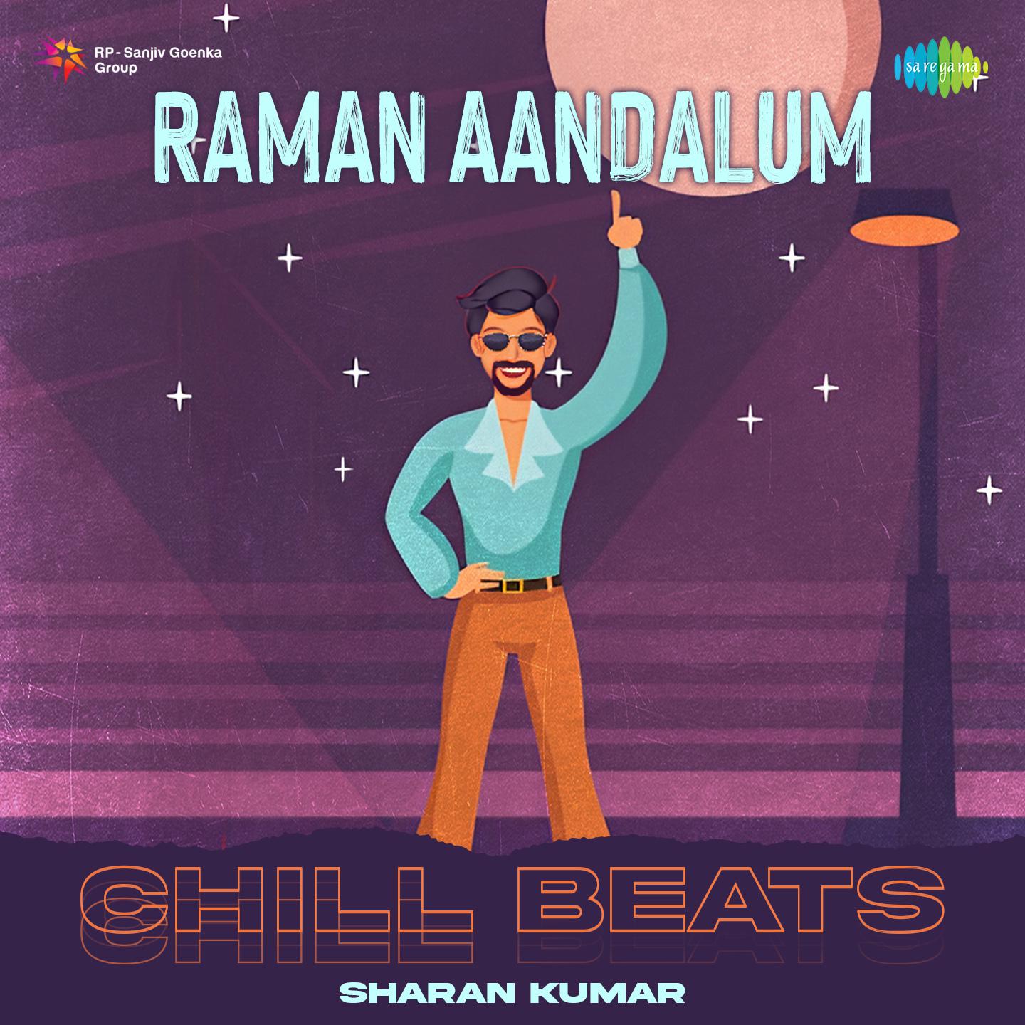 Sharan Kumar - Raman Aandalum - Chill Beats