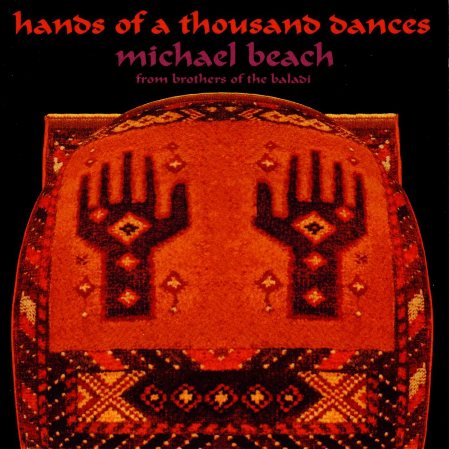 Hands Of A Thousand Dances