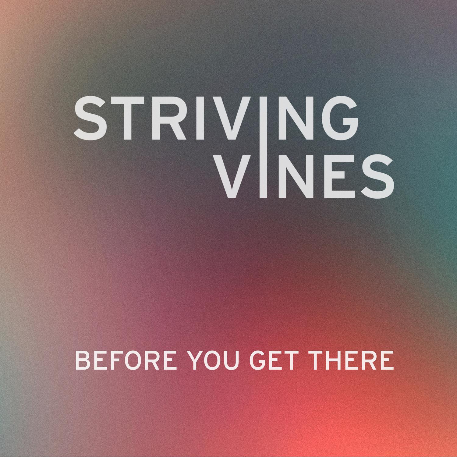 Before You Get There