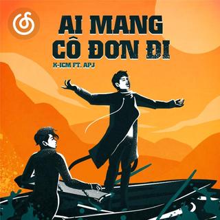 越南语精选|从《Ai Mang Cô Đơn Đi》听起