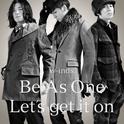 Be As One/Let's get it on专辑