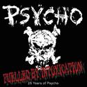 Fuelled By Intoxication (25 Years Of Psycho)专辑