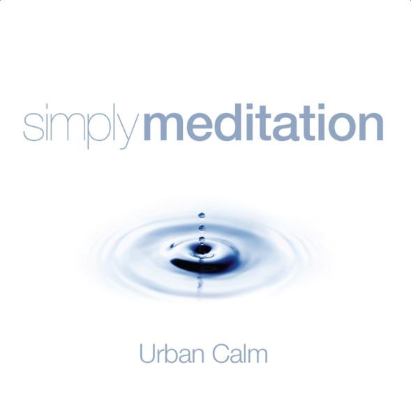 Simply Meditation - Urban Calm