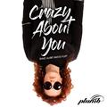 Crazy About You (Dave Audé Radio Edit)