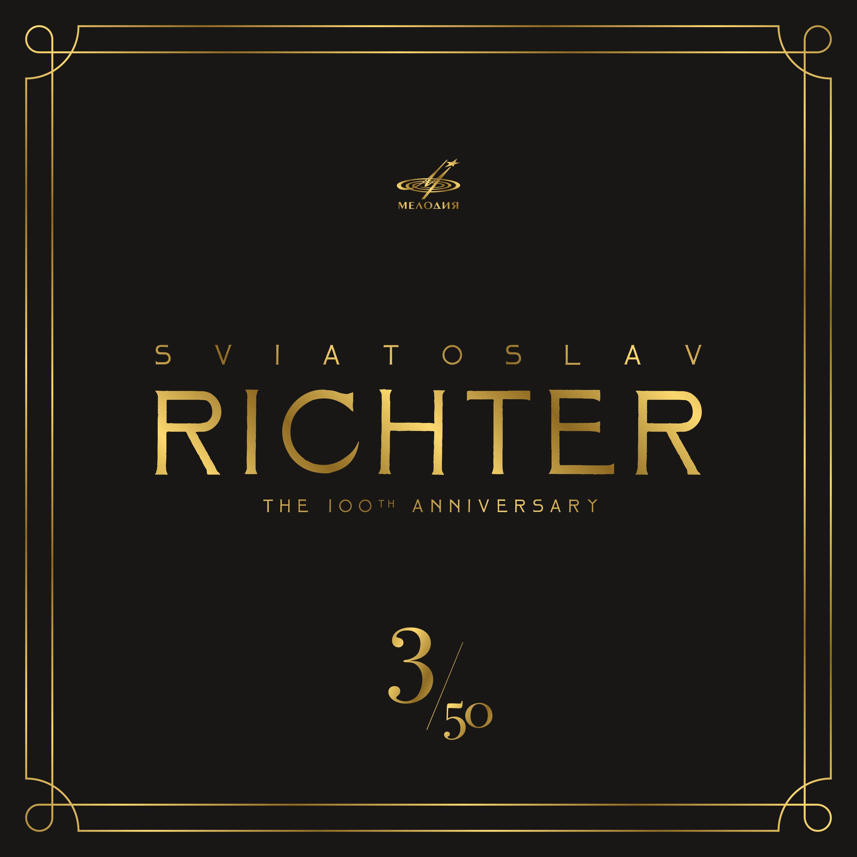 Sviatoslav Richter 100, Vol. 3 (Live)