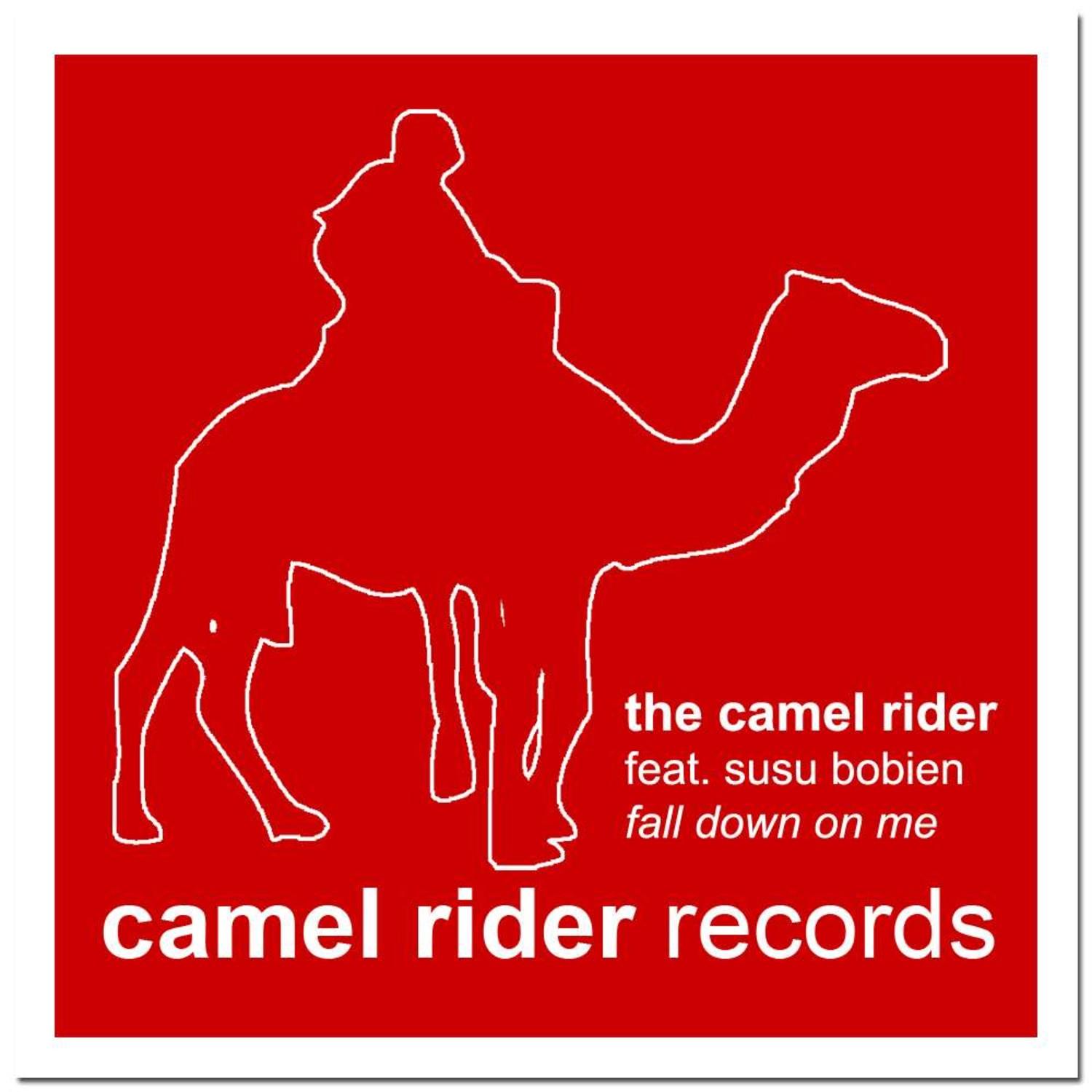 fall down on me (the camel rider hump dub) - the camel rider
