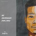 Be Someone For You专辑