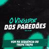O Vingador Dos Paredões - Vem na Sequência do Trepa Trepa (feat. MC LONE)
