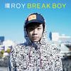 環ROY - break boy in the dream feat.七尾旅人