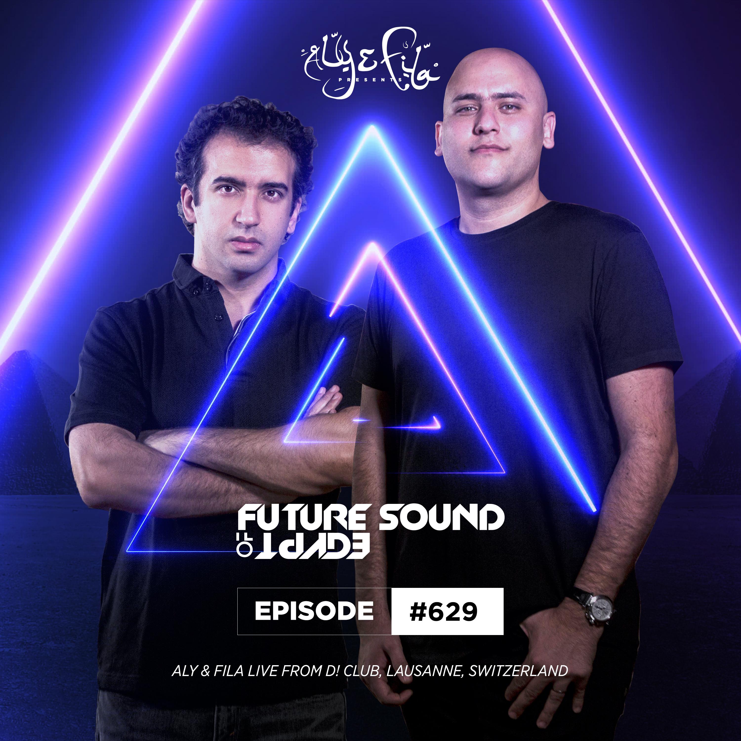 FSOE 629 - Future Sound Of Egypt Episode 629 (Live from D! Club, Switzerland 14.12.2019)