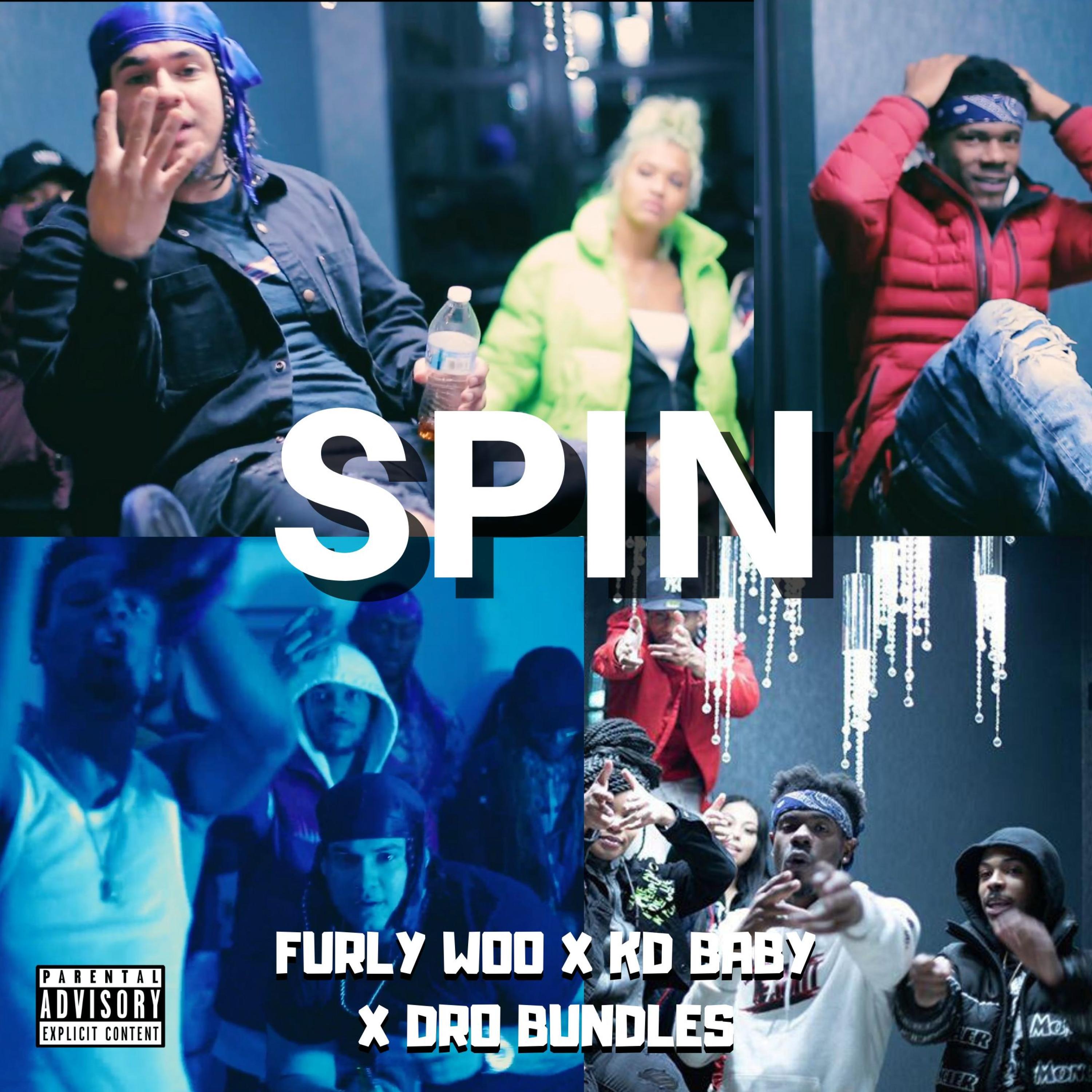 Dro Bundles - Spin (feat. Furly Woo & KD Baby)