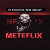 O Rasta No Beat - MeteFlix