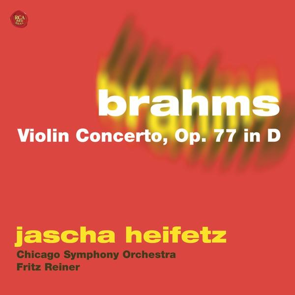 Brahms: Violin Concerto, Op. 77 in D
