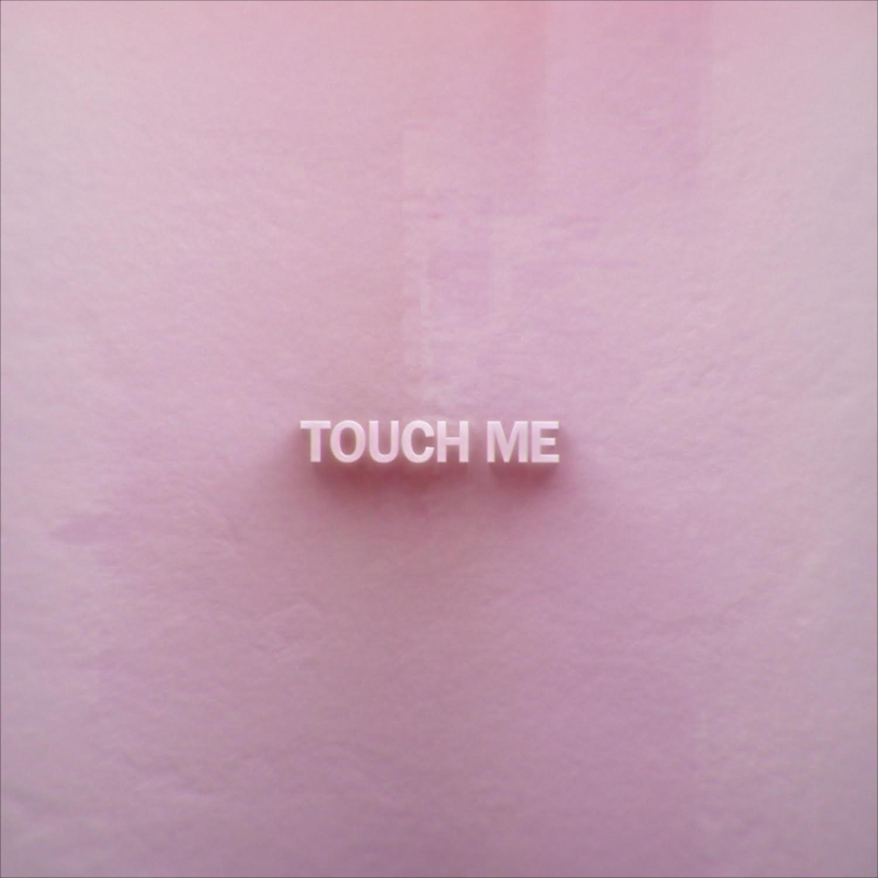 Touch Me - Single