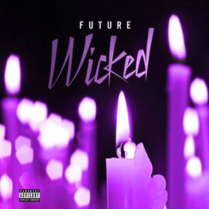future - Wicked （升8半音）