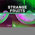 Strange Fruits Music to workout, game & party - summer 2021专辑