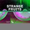 Strange Fruits Music to workout, game & party - summer 2021专辑