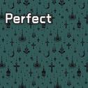 Perfect(Cover：Ed Sheeran)专辑