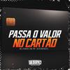 Mc Lindão - Passa o Valor no Cartão