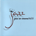 Jazz On Cinema Vol. II