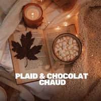 Plaid & chocolat chaud