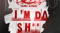 YoungBloodZ Presents J-Bo I'm Da Sh**专辑