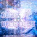 Dumb Dumb Bomb