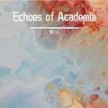 Echoes of Academia 2024